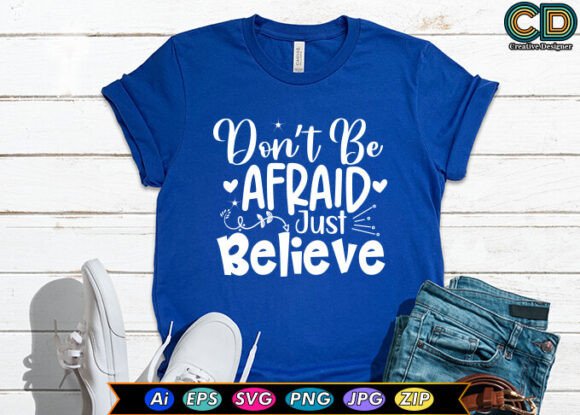 Don’t Be Afraid Just Believe Embroidery Design Review