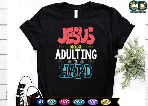 Jesus Because Adulting Is Hard Embroidery Design Review