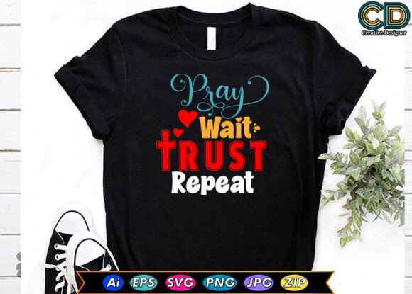 Pray Wait Trust Repeat Embroidery Design Review