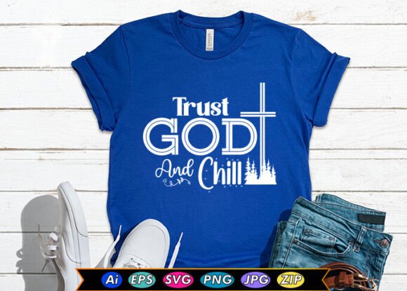 Trust God and Chill Christian T-shirt Design Review